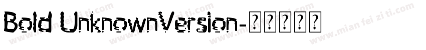 Bold UnknownVersion字体转换